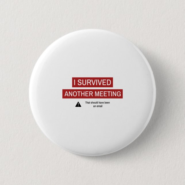 Ich überlebte ein anderes Meeting Button (Vorderseite)