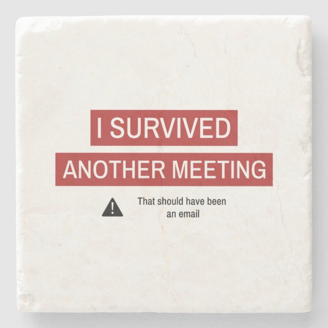 Ich überlebte ein anderes Meeting Steinuntersetzer (Vorderseite)