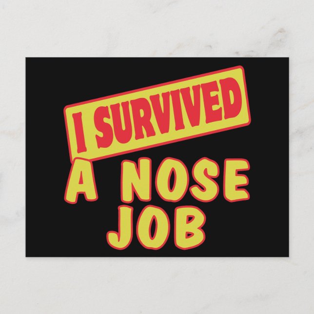 ICH ÜBERLEBTE EINE NOSE ARBEIT POSTKARTE (Vorderseite)
