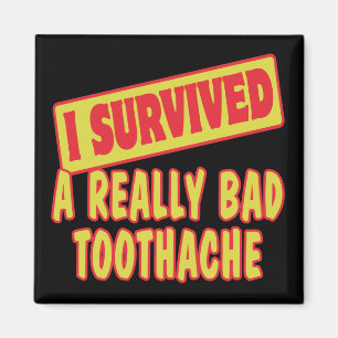 ICH ÜBERLEBTE EINE WIRKLICH SCHLECHTE TOOTHACHE MAGNET