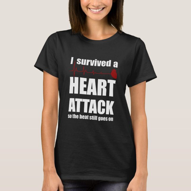 Ich überlebte einen Herzanfall T-Shirt (Vorderseite)