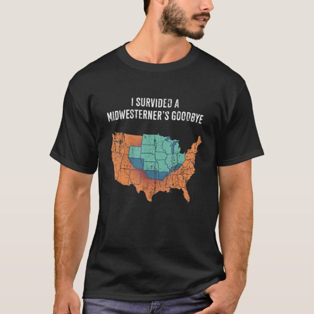 Ich überlebte einen Midwesterner-Abschied T-Shirt (Vorderseite)