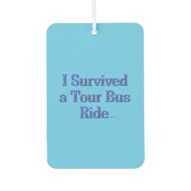 Ich überlebte einen Tour Bus Ride blauen Auto-Luft Autolufterfrischer (Vorderseite)