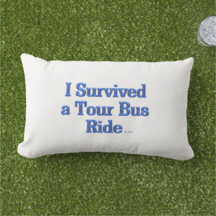 Ich überlebte einen Tour Bus Ride blauen Kissen im Für Draußen