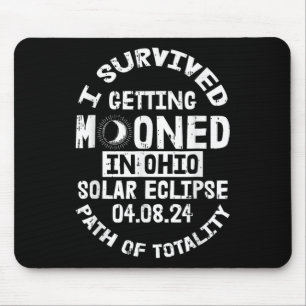 Ich überlebte es, in Ohio Solar Eclipse Ap Mousepad