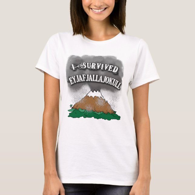 Ich überlebte Eyjafjallajokull T-Shirts, Tassen, T-Shirt (Vorderseite)