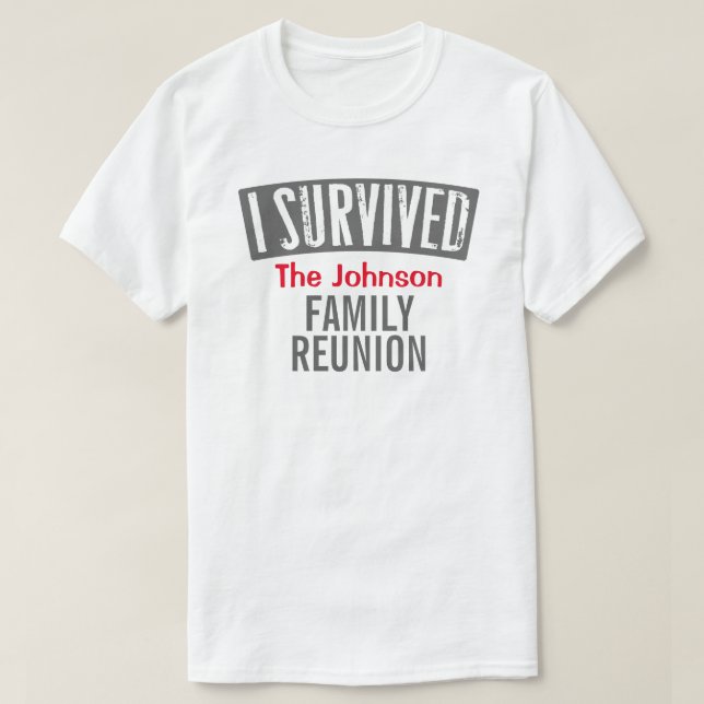 Ich überlebte - Familien-Wiedersehen - T-Shirt (Design vorne)