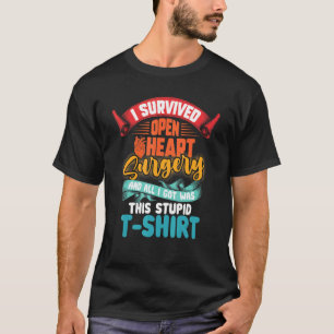 Ich überlebte Herzpatientin im offenen Herzen Oper T-Shirt