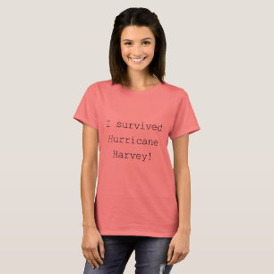 Ich überlebte Hurrikan Harvey einfache Schrift T-Shirt
