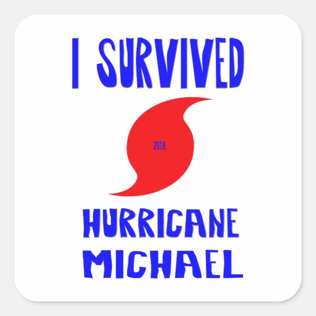Ich überlebte Hurrikan Michael Quadratischer Aufkleber (Vorderseite)