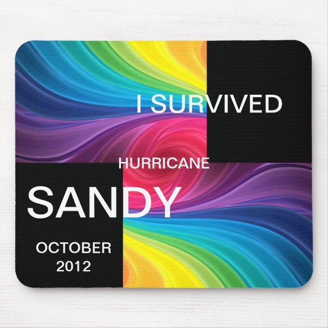 ICH ÜBERLEBTE HURRIKAN SANDY 2012 MOUSEPAD (Vorne)