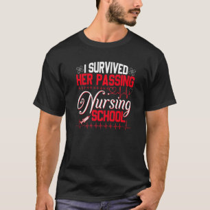 Ich überlebte ihr Abitur der Krankenschwester Grad T-Shirt