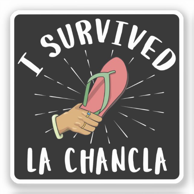 Ich überlebte La Chancla Funny Mexican Mother Joke Aufkleber (Vorderseite)