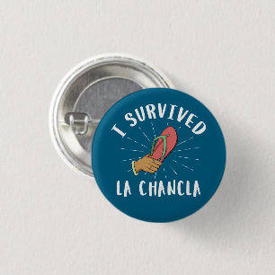 Ich überlebte La Chancla Funny Mexican Mother Joke Button