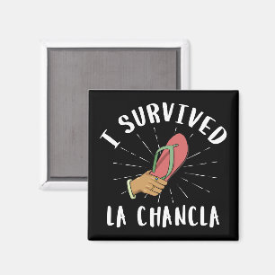 Ich überlebte La Chancla Funny Mexican Mother Joke Magnet