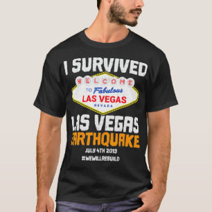 Ich überlebte Las Vegas Erdbeben, das wir wieder  T-Shirt