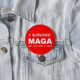 Ich überlebte MAGA Button