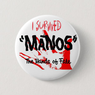 Ich überlebte Manos die Hände des Schicksals! Button