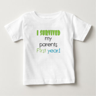 Ich überlebte meine Eltern im ersten Jahr  Baby T-shirt