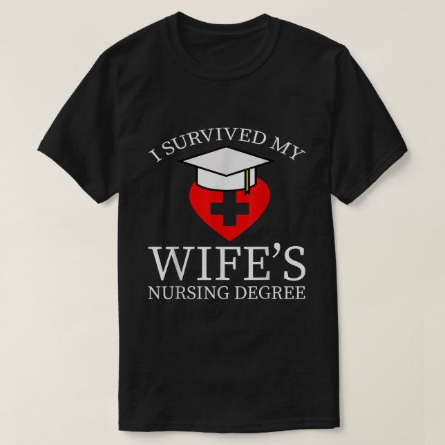 Ich überlebte meine Frau, die meinen Grad an Absch T-Shirt (Design vorne)
