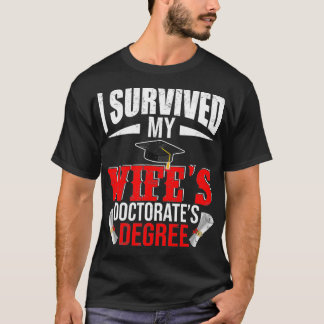 Ich überlebte meine Frau Doktorate Degree Funny Gr T-Shirt