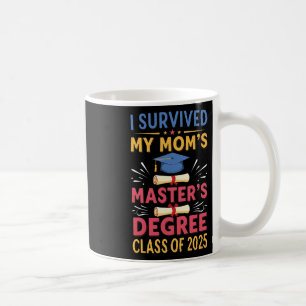 Ich überlebte meine Mamas Master Grad CL von 2025 Kaffeetasse