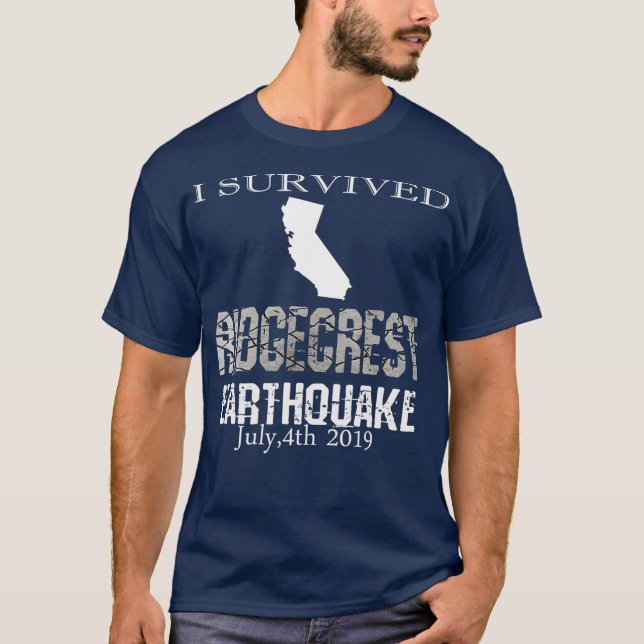 Ich überlebte Ridgecrest Erdbeben Juli 4. Juli 201 T-Shirt (Vorderseite)