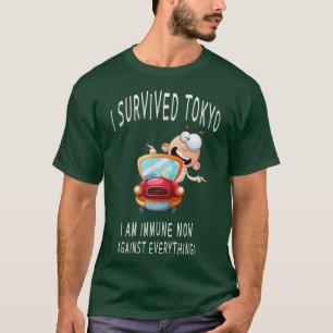 Ich überlebte Tokio, Japan, Spaß, Tokio T-Shirt