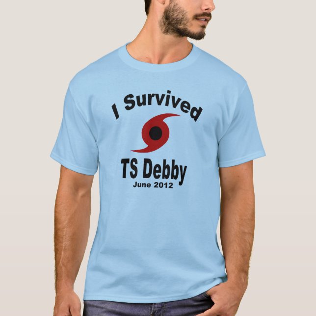 Ich überlebte tropischen Sturm Debby T-Shirt (Vorderseite)