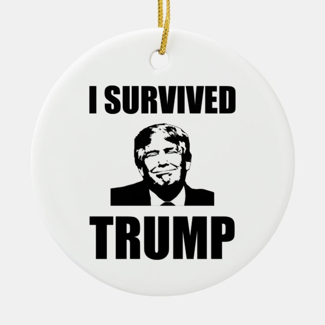 Ich überlebte Trump 2020 Wahl Anti-Trump Keramik Ornament (Vorne)