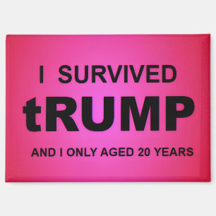 Ich überlebte tRUMP Magnet