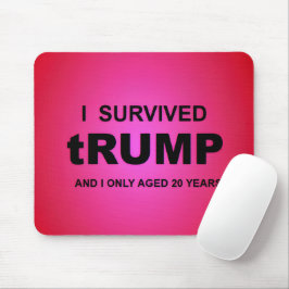 Ich überlebte tRUMP Mousepad