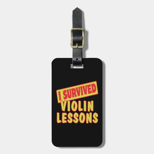 ICH ÜBERLEBTE VIOLIN-LEHREN GEPÄCKANHÄNGER (Vorderseite vertikal)