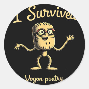 Ich überlebte Vogon Poetry Hitchhiker's Guide Fan  Runder Aufkleber