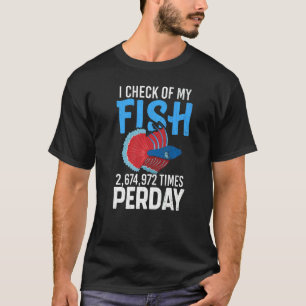 Ich überprüfe Fische Fischhaltung Aquaristiker Aq T-Shirt