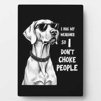 Ich Umarme Meinen Weimaraner, Damit Ich Leute Nich Fotoplatte