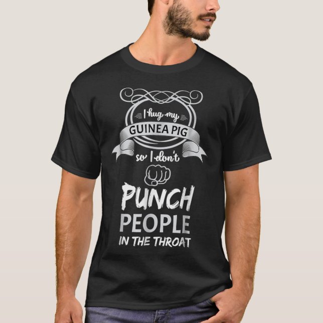 Ich umarmte meine Guinea, damit ich nicht Leute st T-Shirt (Vorderseite)