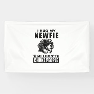 Ich umarmte meinen Newfie, sodass ich nicht Leute Banner