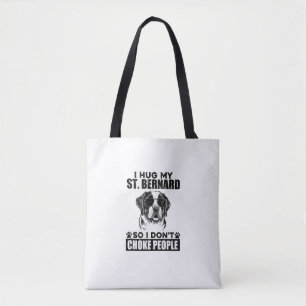 Ich umarmte meinen St. Bernard, damit ich nicht Le Tasche