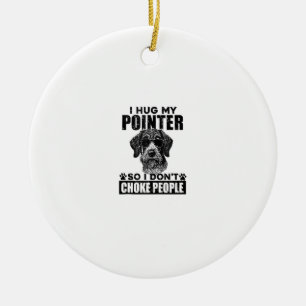 Ich umarmte meinen Zeiger, damit ich nicht Leute e Keramik Ornament