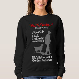 Ich und mein schattengoldener Retriever Sweatshirt