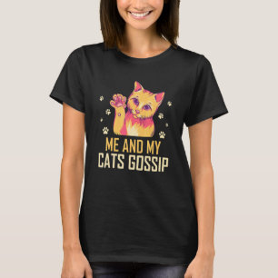 Ich und meine Katzen Klatsch Katzenliebhaber Lusti T-Shirt