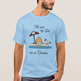 Ich und meine Möwe sind im Urlaub T-Shirt