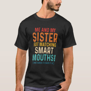 Ich und meine Schwester Got, kluge Mäuler Vintag z T-Shirt