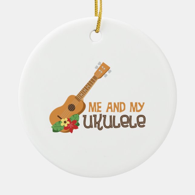 Ich und meine Ukulele Keramik Ornament (Vorne)