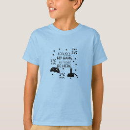 Ich unterbreche mein Spiel, um hier zu sein, Gamer T-Shirt