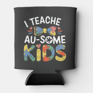 Ich unterrichte Au-some Kids Autismus Awareness Te Dosenkühler