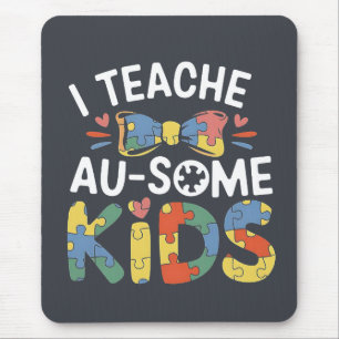 Ich unterrichte Au-some Kids Autismus Awareness Te Mousepad