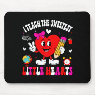 Ich unterrichte das süßeste kleine Herz Lehrer Val Mousepad