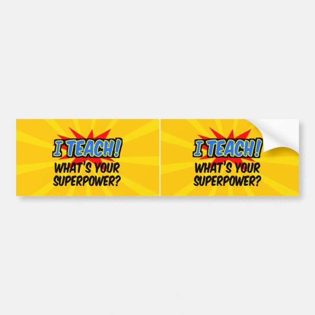 Ich unterrichte deinen Supermacht-Superhelden-Lehr Autoaufkleber (Vorne)